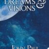 The Essentials of Dreams & Visions